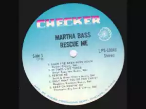 Martha Bass - Since I
